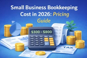 How Much Does Bookkeeping Cost for a Small Business in 2026? Pricing Guide